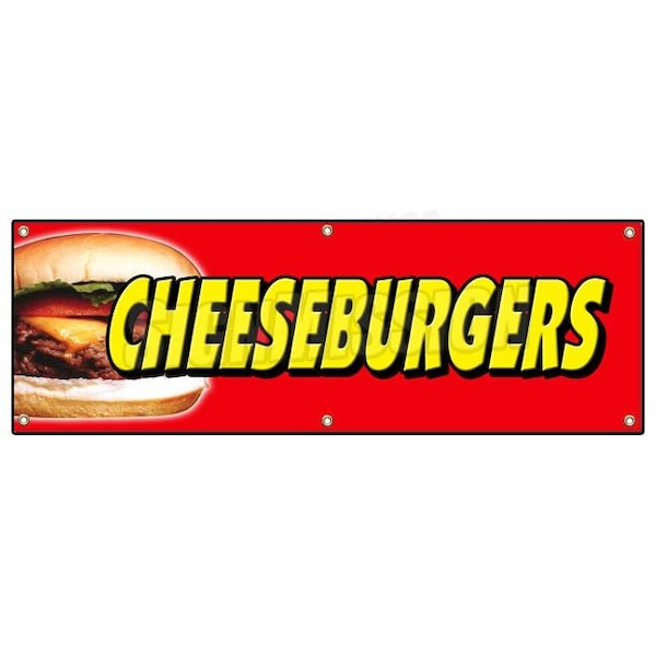 CHEESEBURGERS BANNER SIGN cheese burger sign french fries char broiled grill